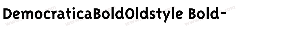 DemocraticaBoldOldstyle Bold字体转换